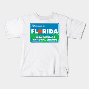 Florid Covid-19 National Champs Kids T-Shirt